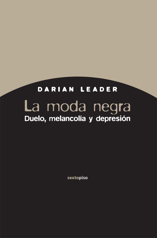 La Moda Negra: Duelo Melancolia Y Depresion