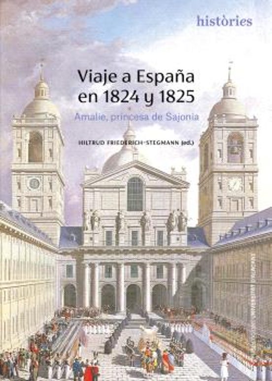 Viaje A España En 1824 Y 1825