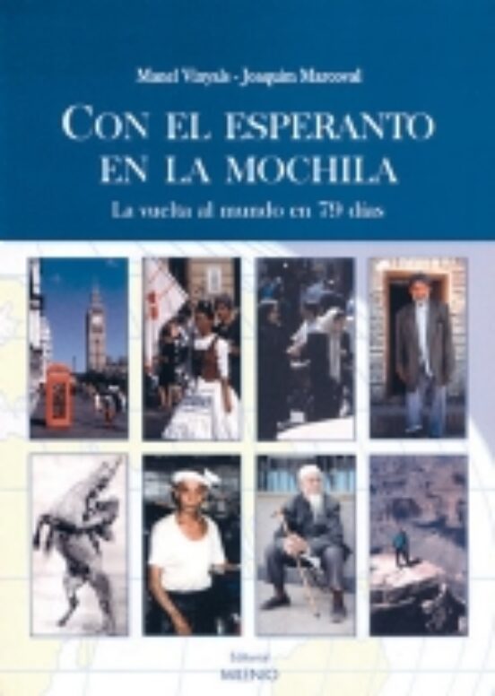 Con El Esperanto En La Mochila: La Vuelta Al Mundo En 79 Dias