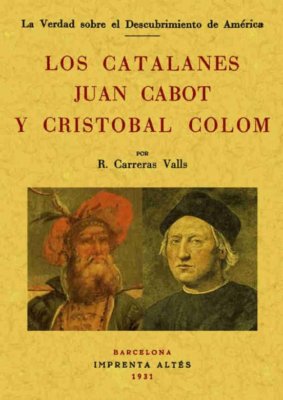 Los Catalanes Juan Cabot Y Cristobal Colon