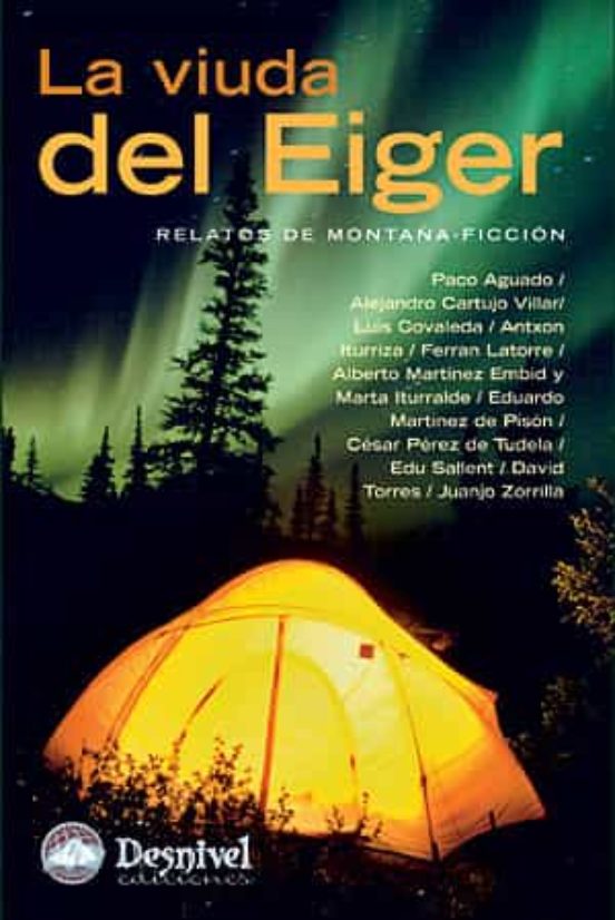 La Viuda Del Eiger: Relatos De Montaña Ficcion