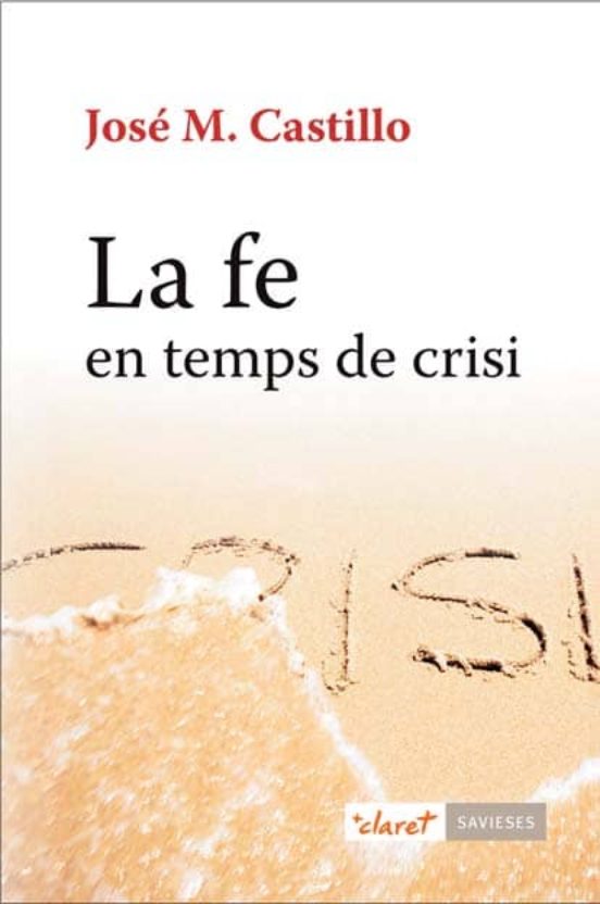 La Fe En Temps De Crisi