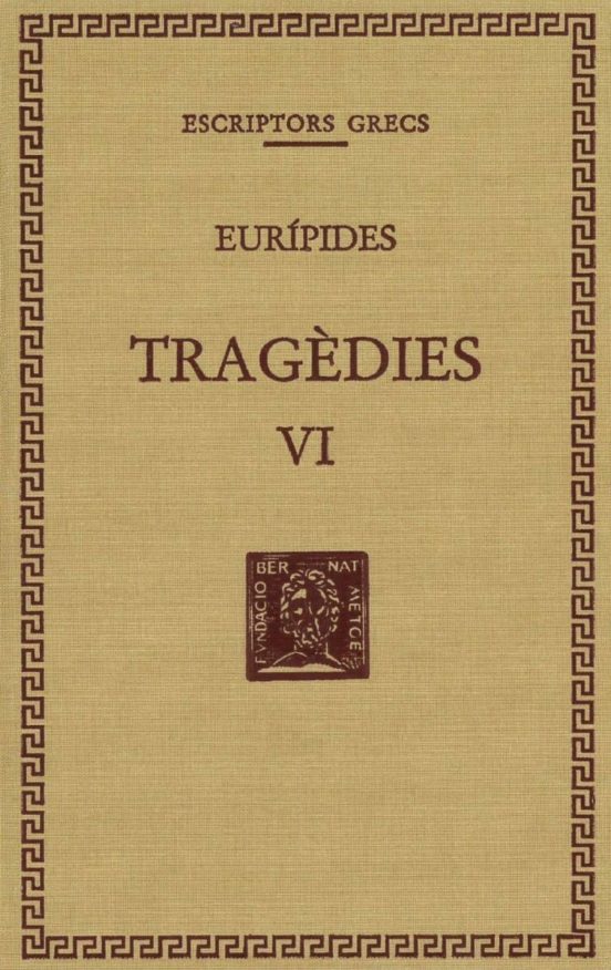 Tragedies : Les Troianes. Ifigenia Entre Els Taures