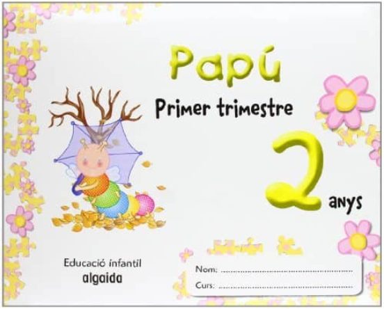 Papú 2 Anys. 1º Trimestre Comunidad Valenciana Educación Infantil - 0
