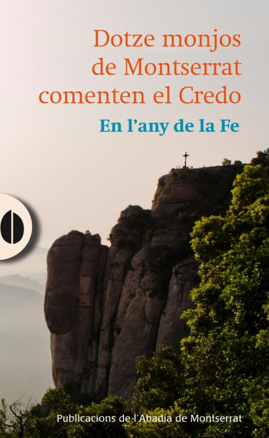 Dotze Monjos De Montserrat Comenten El Credo