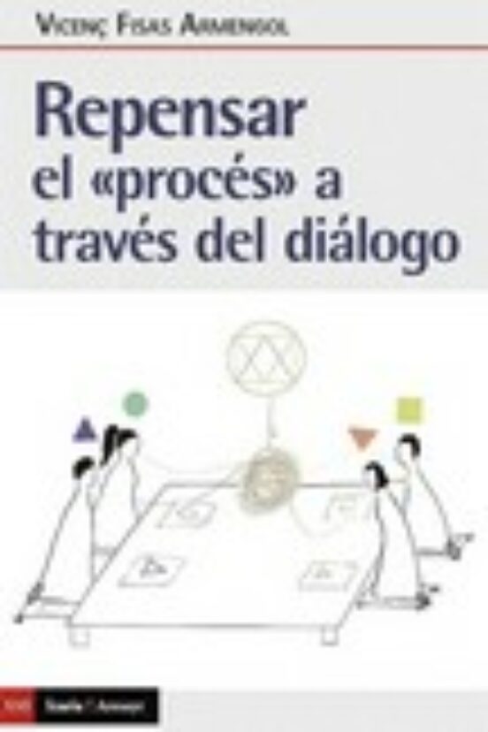 Repensar El Proces A Traves Del Dialogo