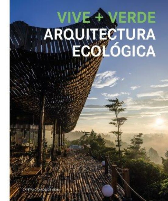 Vive + Verde Arquitectura Ecologica