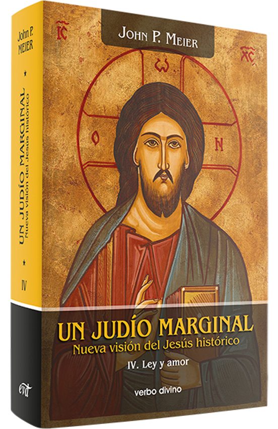 Un Judio Marginal Tomo IV: Ley y Amor