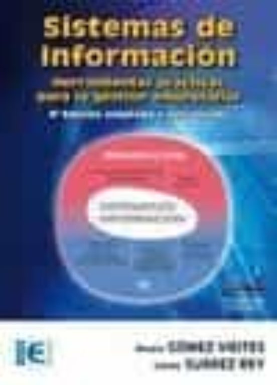 Sistemas De Informacion: Herramientas Practicas Para La Gestion E Mpre