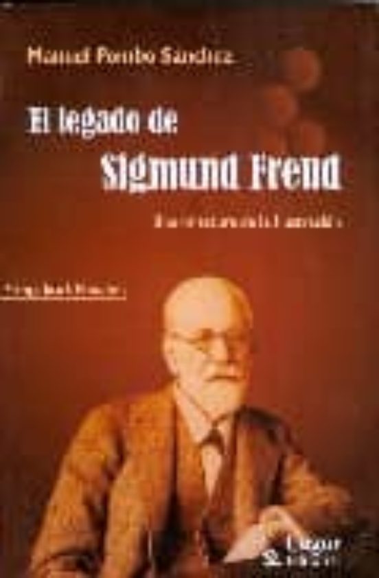 El Legado De Sigmund Freud