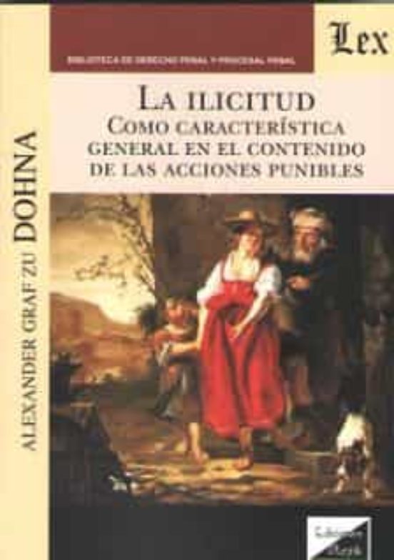 La Ilicitud: Como Caracteristica General En El Contenido De Las Accion