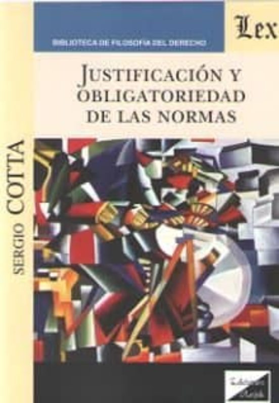 Justificacion Y Obligatoriedad De Las Normas