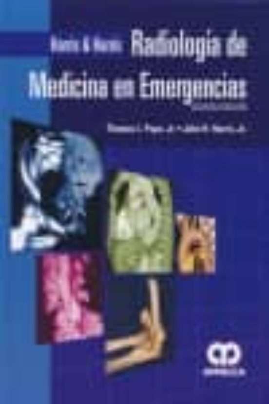 Harris Y Harris: Radiologia De Medicina En Emergencias