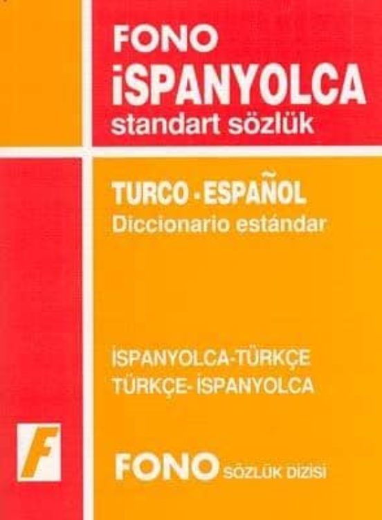 Fono Ispanyolca - Türkçe / Türkçe - Ispanyolca Standart Sözlük