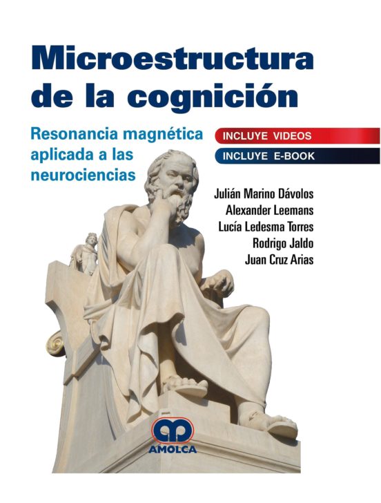 Microestructura De La Cognición. Resonancia Magnética Aplicada A Las N