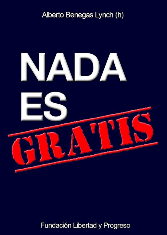 Nada Es Gratis