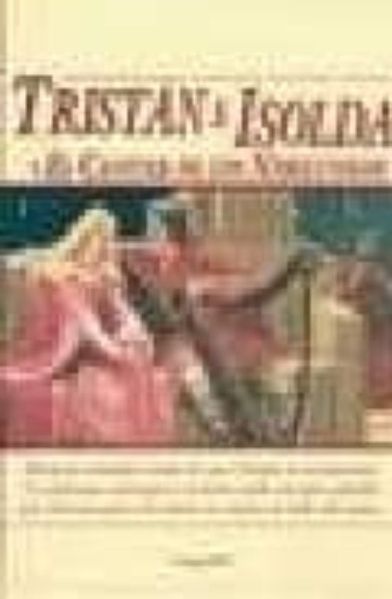 Tristan E Isolda Y El Cantar De Los Nibelungos