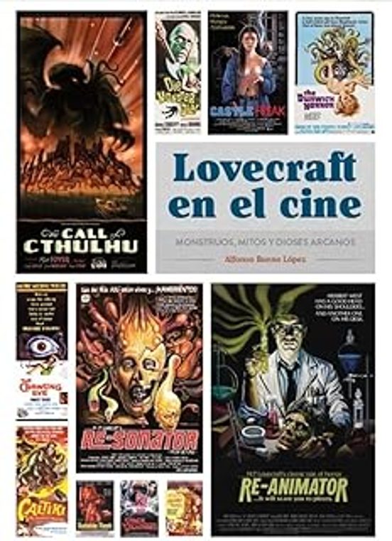 Lovecraft En El Cine. Monstruos Mitos Y Dioses Arcanos