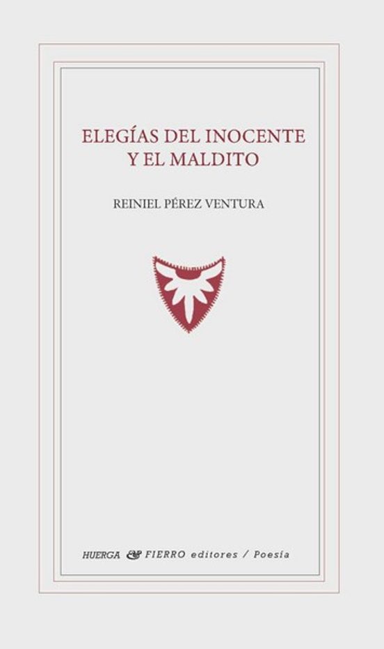 Elegías del inocente y el maldito