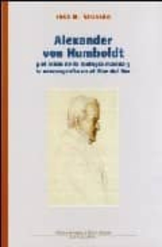 Alexander Von Humboldt y el Inicio de la Biologia Marina y la Oce Anog