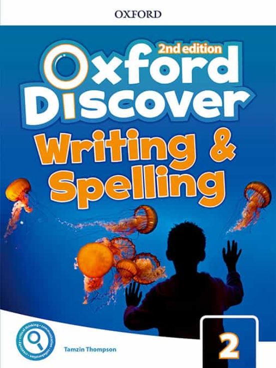 Oxford Discover 2 Writing & Spelling Book 2Ed