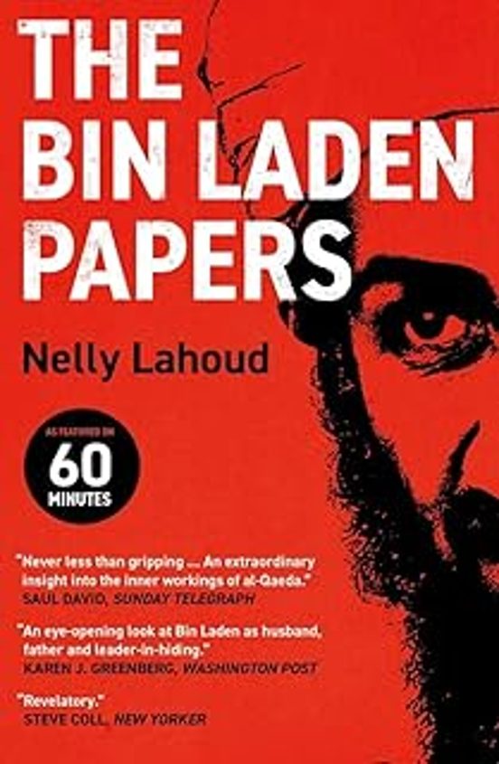The Bin Laden Papers: How The Abbottabad Raid Revealed The Truth About