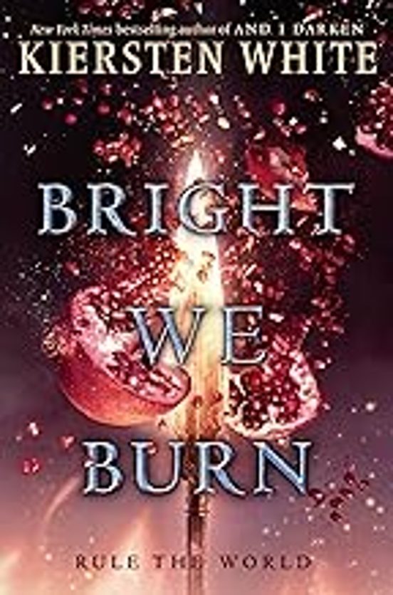 Bright We Burn