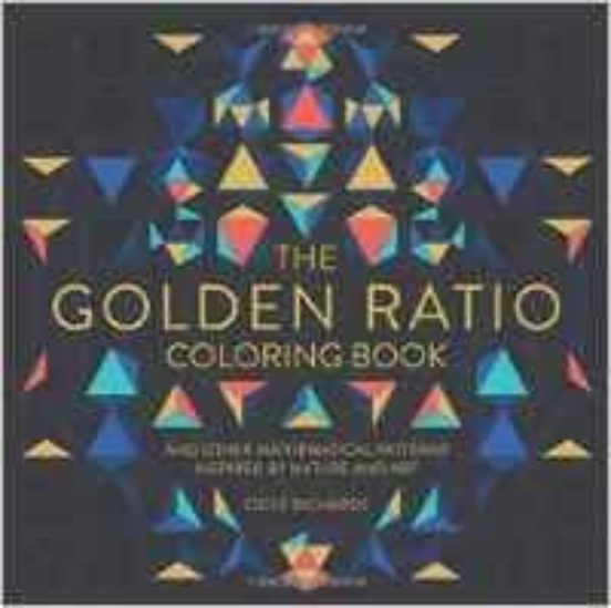 The Golden Ratio Coloring Book: And Other Mathematical Patterns Inspir