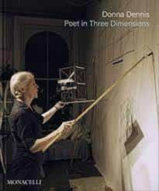 Donna Dennis Poet In Three Dimensions