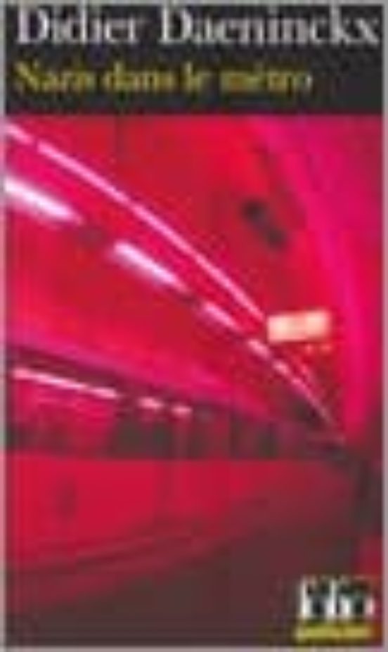 Nazis Dans Le Metro : Une Enquête De Gabriel Lecouvreur Dit Le Po Ulpe