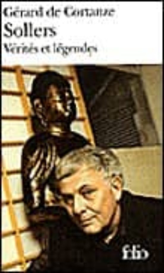 Sollers : Verites Et Legendes
