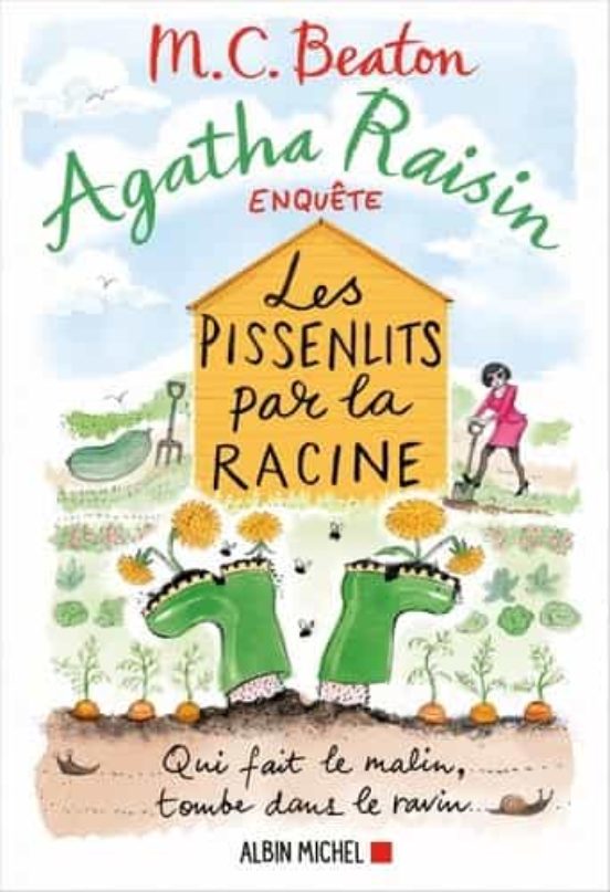 Agatha Raisin Enquête Volume 27: Les Pissenlits Par la Racine