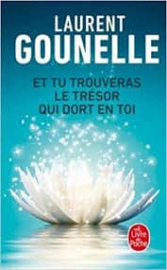 Et Tu Trouveras le Trésor Qui Dort en Toi