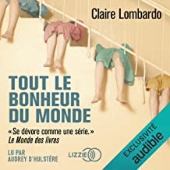 Tout Le Bonheur Du Monde