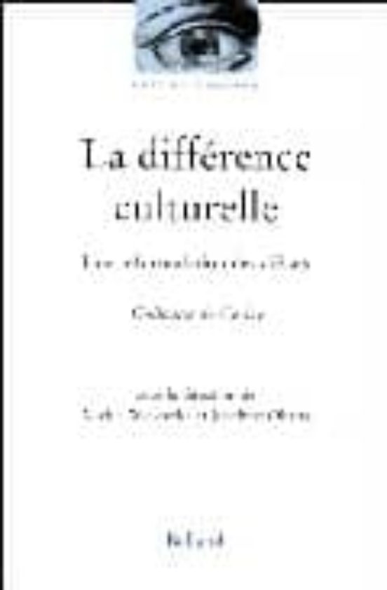 La Difference Culturelle: Une Reformulation Des Debats