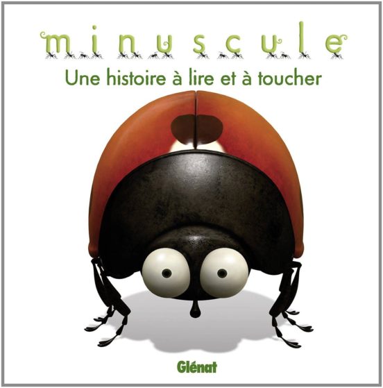 Minuscule Une Histoire À Lire et a Toucher