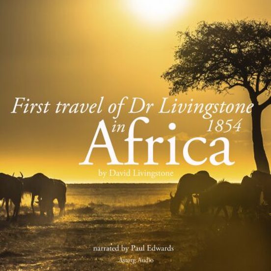 First Travel Of Dr Livingstone In Africa