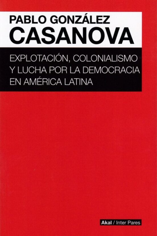 Explotacion Colonialismo Y Lucha Por La Democracia En America La Tina