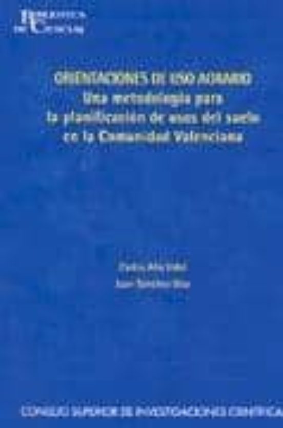 Orientaciones De Uso Agrario: Una Metodologia Para La Planificaci On D