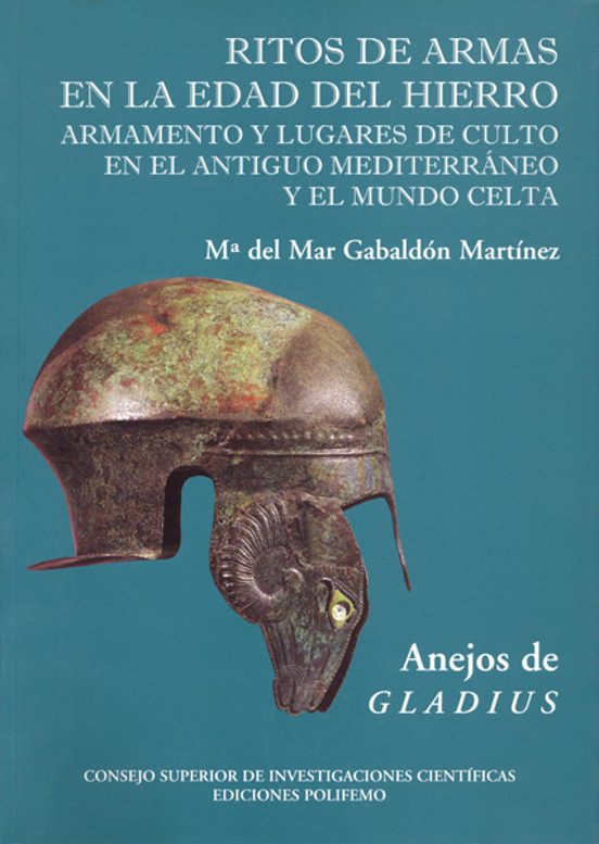 Ritos De Armas En La Edad Del Hierro: Lugares De Culto Y Armament O En