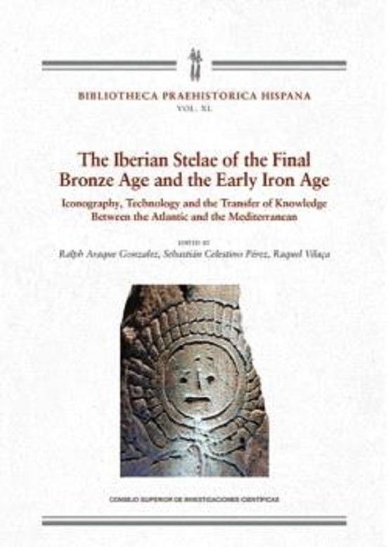 The Iberian Stelae Of The Final Bronze Age And The Early Iron Age