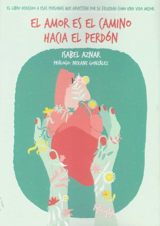 El Amor Es El Camino Hacia El Perdón