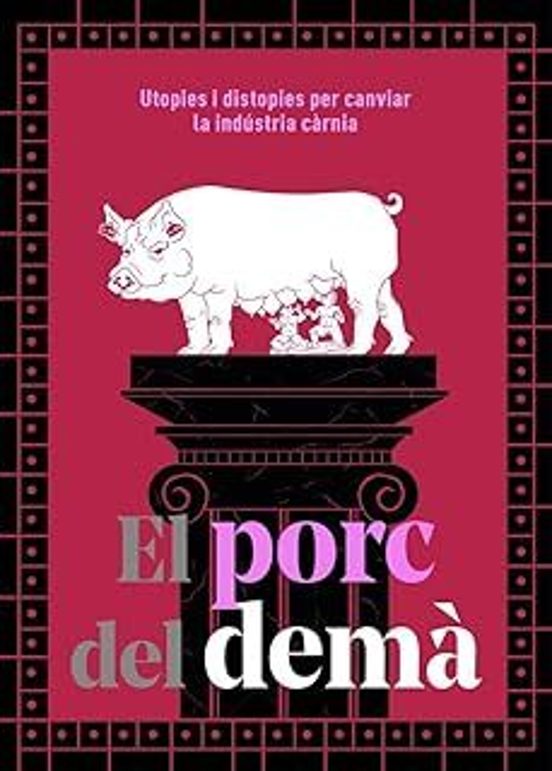 El Porc Del Demà