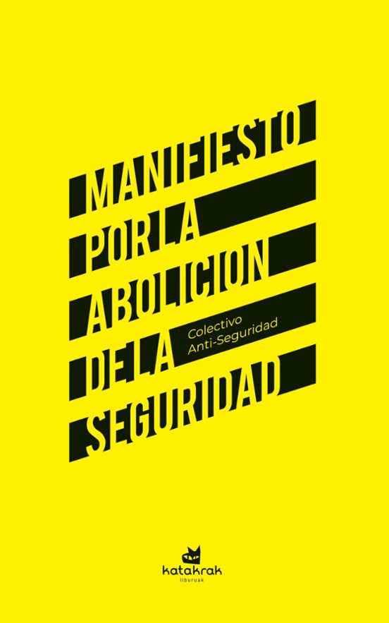 Manifiesto Por La Abolición De La Seguridad