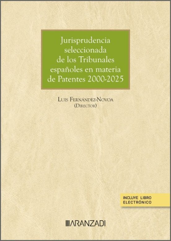 Jurisprudencia Seleccionada De Los Tribunales Españoles En Derecho De Patentes