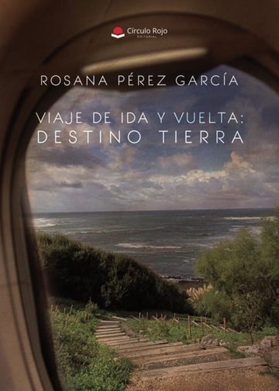 Viaje De Ida Y Vuelta. Destino: Tierra