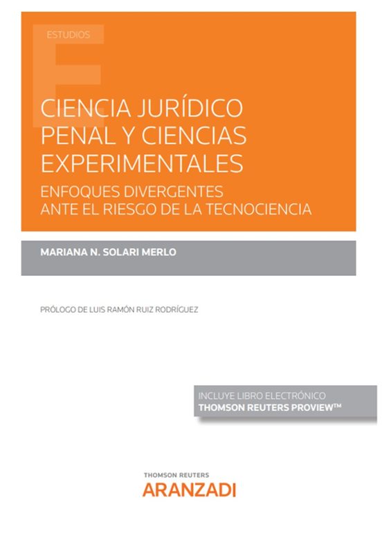 Ciencia Jurídico Penal Y Ciencias Experimentales.enfoques Divergentes