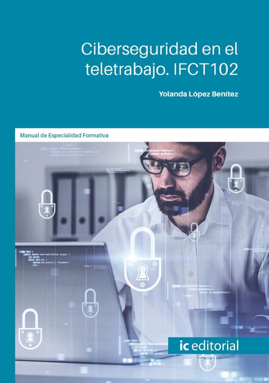 Ifct102 Ciberseguridad En El Teletrabajo