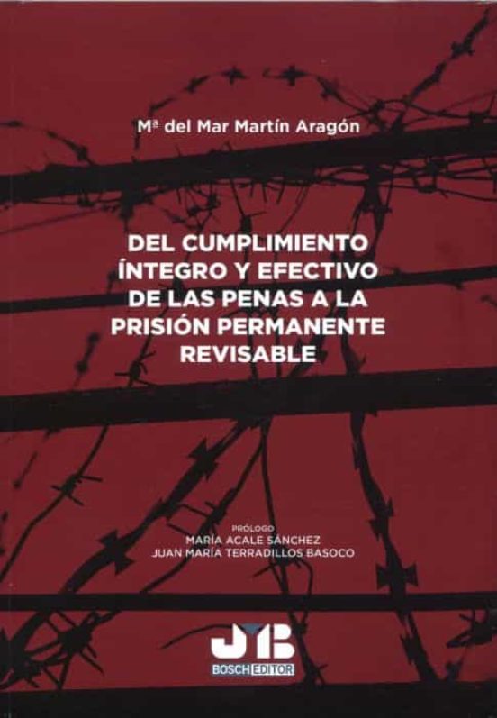 Del Cumplimiento Íntegro Y Efectivo De Las Penas A La Prisión Permanente Revisable
