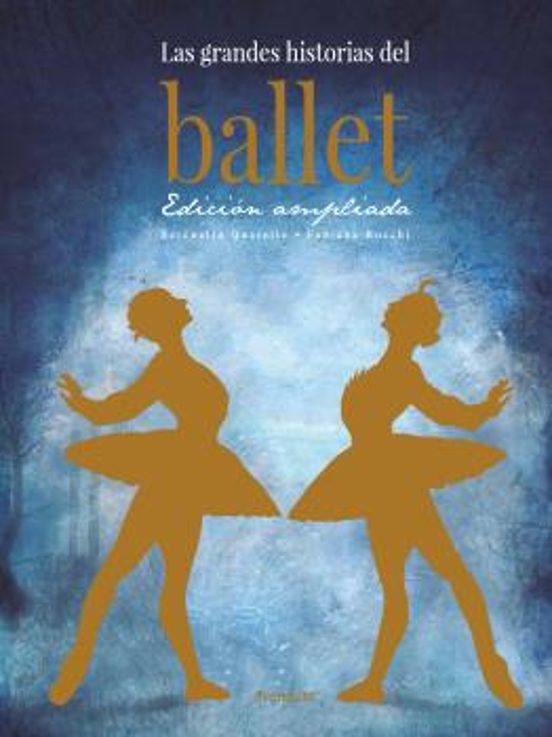 Las Grandes Historias Del Ballet